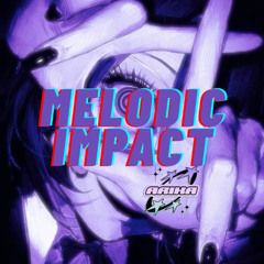 MELODIC IMPACT