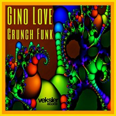 Gino Love - Crunch Funk