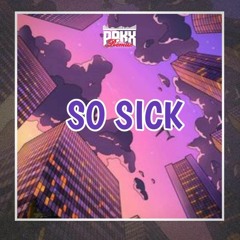 So Sick (Pakx Remix)