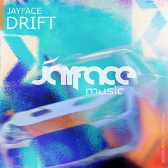 Jayface - Drift - out now