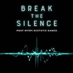 Break the Silence | Ecstatic Dance | Paradiso | 16.03.2021