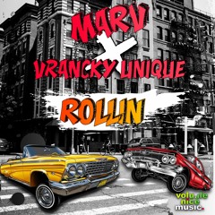 MARV, Vrancky Unique - Rollin' [VOLUME012]