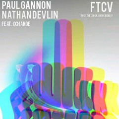 Paul Gannon & Nathan Devlin Feat X - Change - FTCV [Free Download]