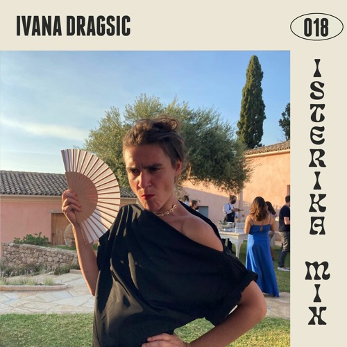 Isterika Mix 018: Ivana Dragsic