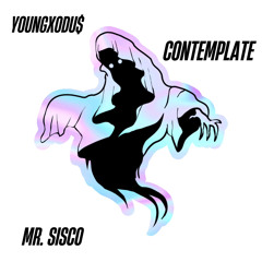 CONTEMPLATE feat. Mr Sisco (prod. by Mr Sisco)
