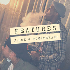 JDOE X TUCK2SHARP- FEATURES