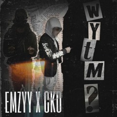 WYTM Emzyy (ft. Cenny Ko)