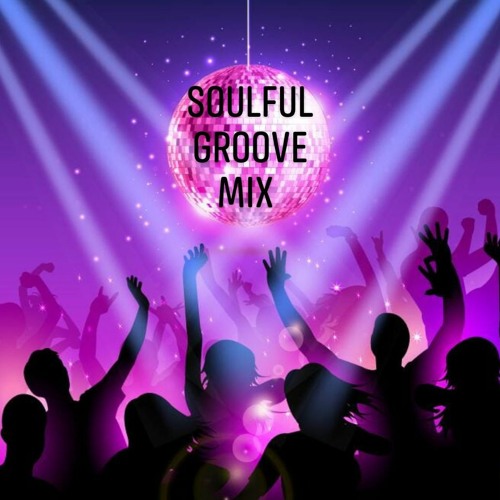 Soulful Groove Mix