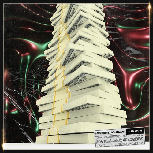 CorruptUK & Qlank - Dollar Stack