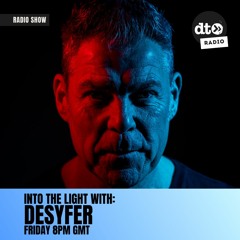 Desyfer - Into The Light Episode 001 (Data Transmission Radio)
