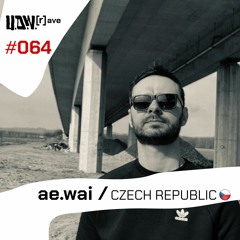 U.D.W.[r]ave #064 | ae.wai | CZECH REPUBLIC