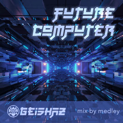 Medley- Future Computer - Damage Control Records January 2021 Special Feature