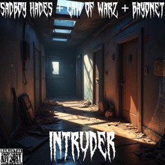 Intruder (Freestyle)—Ft. Bayonet + Law Of Warz