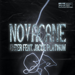 Novacane (Ft. Jackie Platinum) [prod. Noevdv]