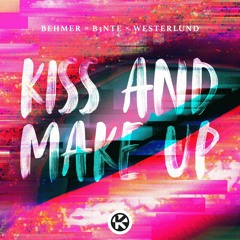 Behmer, B3nte & Westerlund - Kiss and Make Up