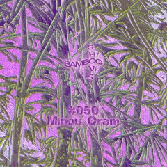 BS050 - Minou Oram