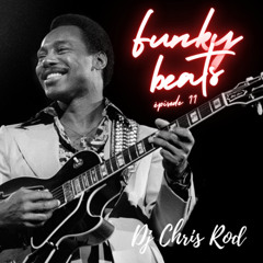 Dj Chris Rod "FUNKY BEATS" - Épisode 11