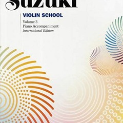 READ [EPUB KINDLE PDF EBOOK] Suzuki Violin School, Vol 3: Piano Acc. by  Shinichi Suzuki 📧