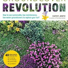 READ Groundcover Revolution: How to use sustainable, low-maintenance, low-water