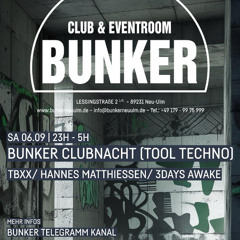 Hannes Matthiessen @ Bunker Neu-Ulm 06.09.2025 23_00 to 1_00