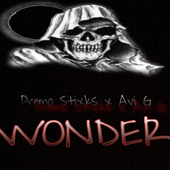 Premo Stixks x Avi G - Wonder