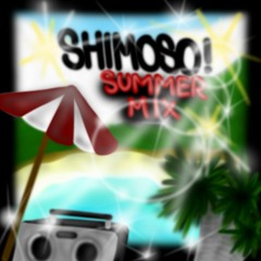 DJ SHIMOSO- SUMMER MIX MASTERED BY CH.075' FEAT. SIDE B