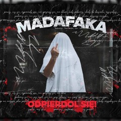 Madafaka - Spierdalam Do Dżungli Prod. Macios