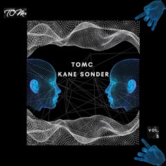 TOMc & Kane Sonder - Illusion Mix [Vol. 3] [BUY = FREE DOWNLOAD]