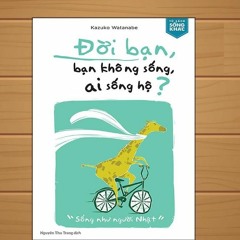 Đời Bạn, Bạn Không Sống, Ai Sống Hộ ? (Tập 1