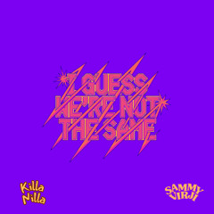 Sammy Virji - I Guess We're Not the Same (Killa Nilla Remix) [FREE DL]