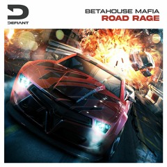 BetaHouse Mafia - Road Rage (Radio Edit)