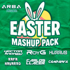 EASTER MASHUP PACK | 18 MASHUPS | by ARBA & 6 DJ´S | TOP 1 REGGAETON & TOP 30 GLOBAL!!