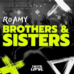 Roamy - Brothers & Sisters [OUT NOW]