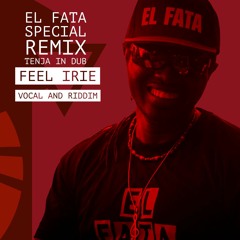 Tenja In Dub Feat. El Fata - Feel Irie