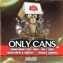 Only Cans (feat. Mink)