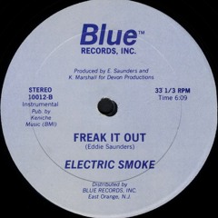Electric Smoke - Freak It Out