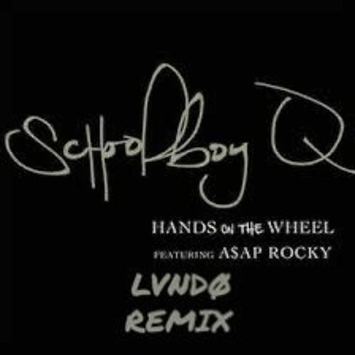 HANDS ON THE WHEEL REMIX