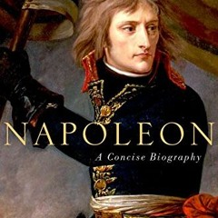 Read pdf Napoleon: A Concise Biography by  David A. Bell