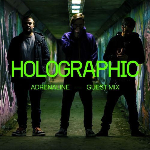 Adrenaline | HOLOGRAPHIC
