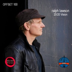 OFFSET 100 - ralph lawson (20/20 Vision)
