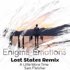 Sam Fletcher - A Little More Time (Lost States Radio Edit Remix)