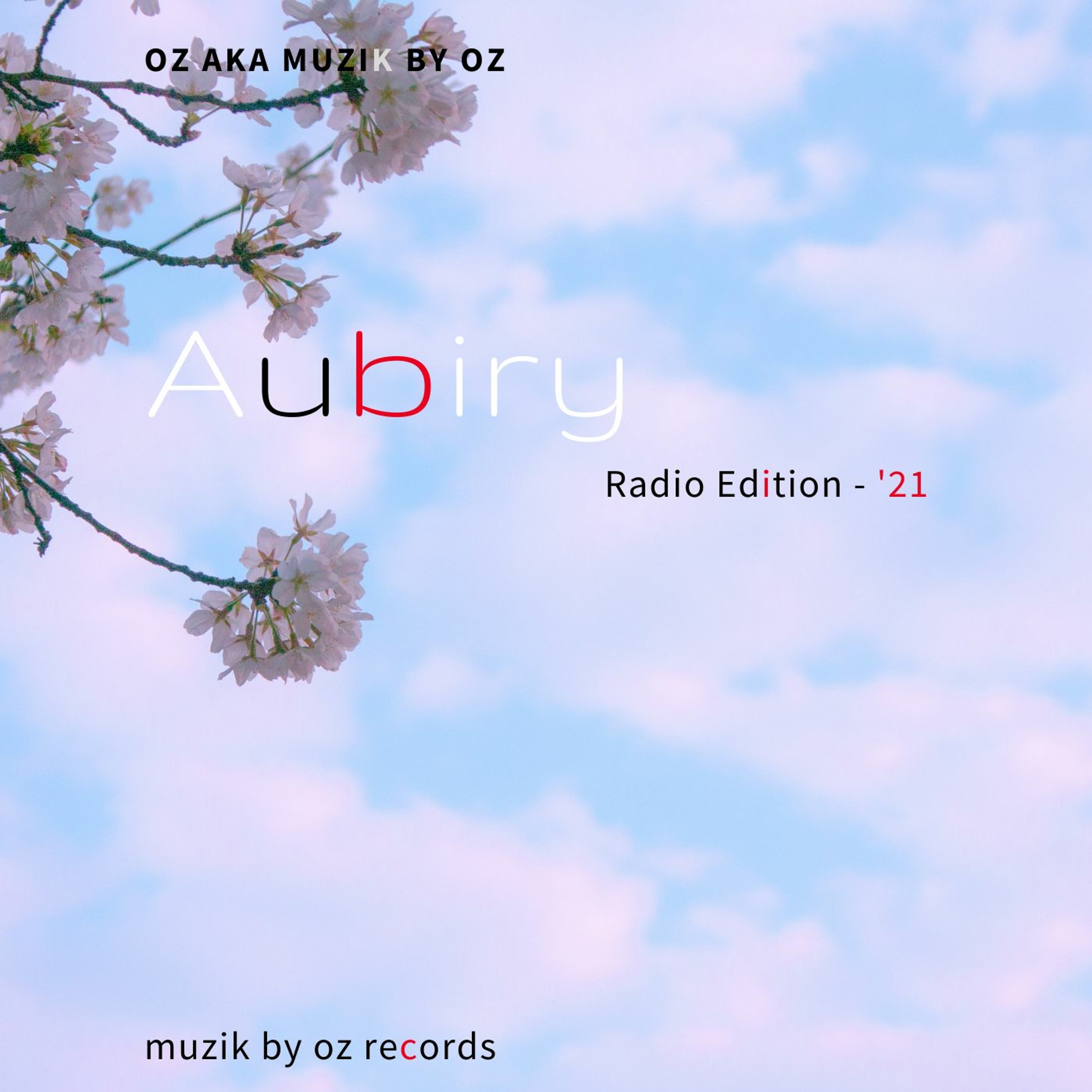 [Radio Edition] Aubiry By Oz aka Muzik By Oz episode artwork
