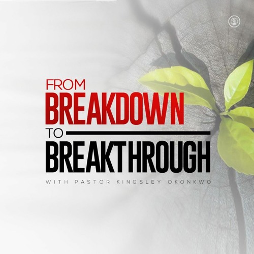 From Breakdown to Breakthrough (Part 4B) | 1st Service | Island