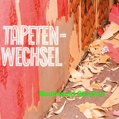 Tapetenwechsel / Bookwood Studio's