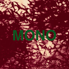 Mono (feat. Hidden)
