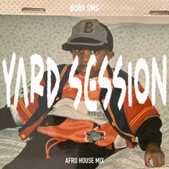 YARD SESSION : Summer 24, The Warmup (Afro House Mix)