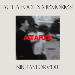 Liva K & Luch - Act A Fool (Nik Taylor "Memories" Edit") full in download