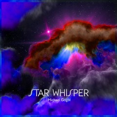 StarWhisper - Michael Gogol