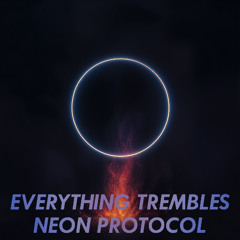 Everything Trembles