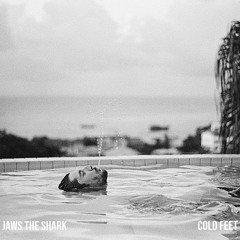 Jaws the Shark - Cold Feet